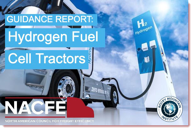 NACFE Releases Guidance Report on Hydrogen Fuel Cell Heavy Duty Trucks 1