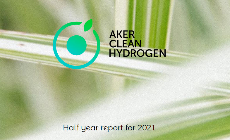 Fuel Cells Works, Aker Clean Hydrogen: Second-Quarter Results 2021