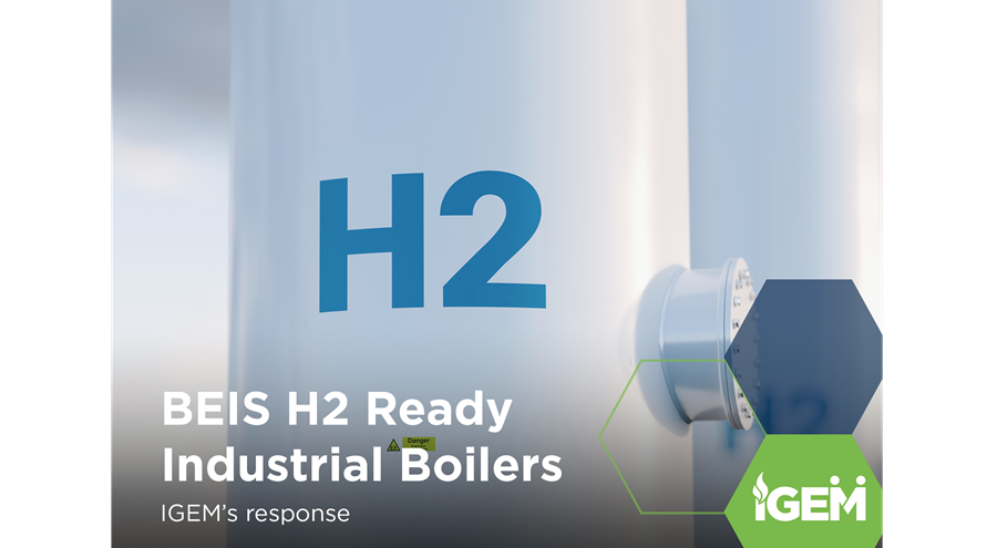IGEM's Response to BEIS Open Consultation on Enabling Hydrogen-Ready Industrial Boiler Equipment 1 Fuel Cells Works, IGEM's Response to BEIS Open Consultation on Enabling Hydrogen-Ready Industrial Boiler Equipment