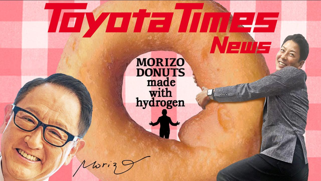 Akio Toyoda: Making Guilt Free Morizo Donuts With Hydrogen Truck - Vimarsana News